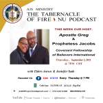 “The Tabernacle of Fire 🔥 NU Podcast Special Guests: Apostle Greg & Tina Jacobs,” Thursday, September, 2nd @ 7 PM