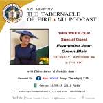 “The Tabernacle of Fire NU Podcast” Special Guests: Evangelist, Jean Green Blair, Thursday, September, 30th @ 7 PM