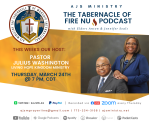 AJS Ministry: The Tabernacle of Fire NU Podcast “Special Guest: Pastor Julius Washington,” of Living Hope Kingdom Ministries.” Thursday, March 24, 2022, @ 7 PM