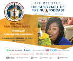 “AJS Ministry The Tabernacle of Fire NU Podcast” “Special Guest: Evangelist Curline West-Hastings” Thursday, September. 22, 2022, @ 7 PM