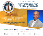 “AJS Ministry The Tabernacle of Fire NU Podcast” “Special Guest: Sr. Mstr SGT. Shamon D Seals” Thursday, September. 29, 2022, @ 7 PM